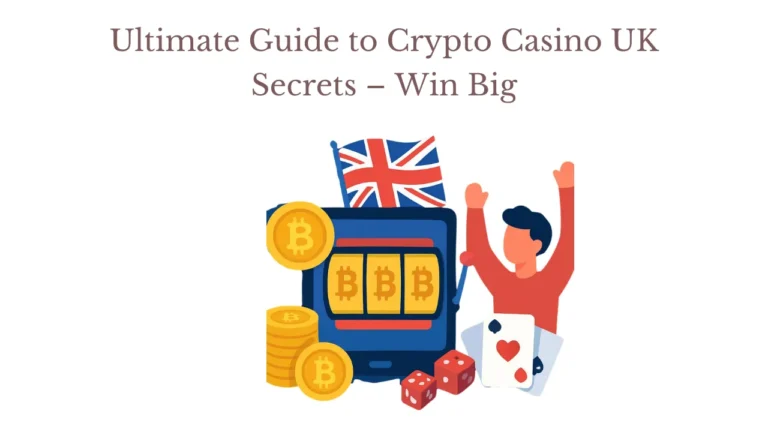 Ultimate Guide to Crypto Casino UK Secrets – Win Big Ultimate Guide to Crypto Casino UK Secrets – Win Big